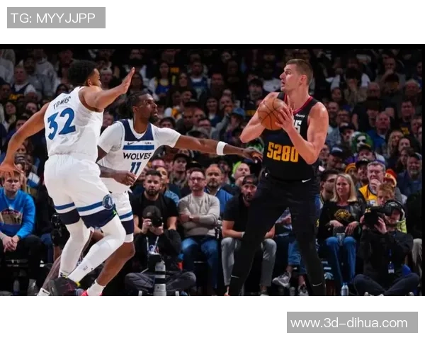 掘金与森林狼激战20场回顾球员表现与战术分析全解读 掘金与森林狼激战20场回顾球员表现与战术分析全解读